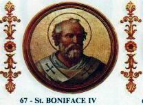 Pope St. Boniface the Fourth